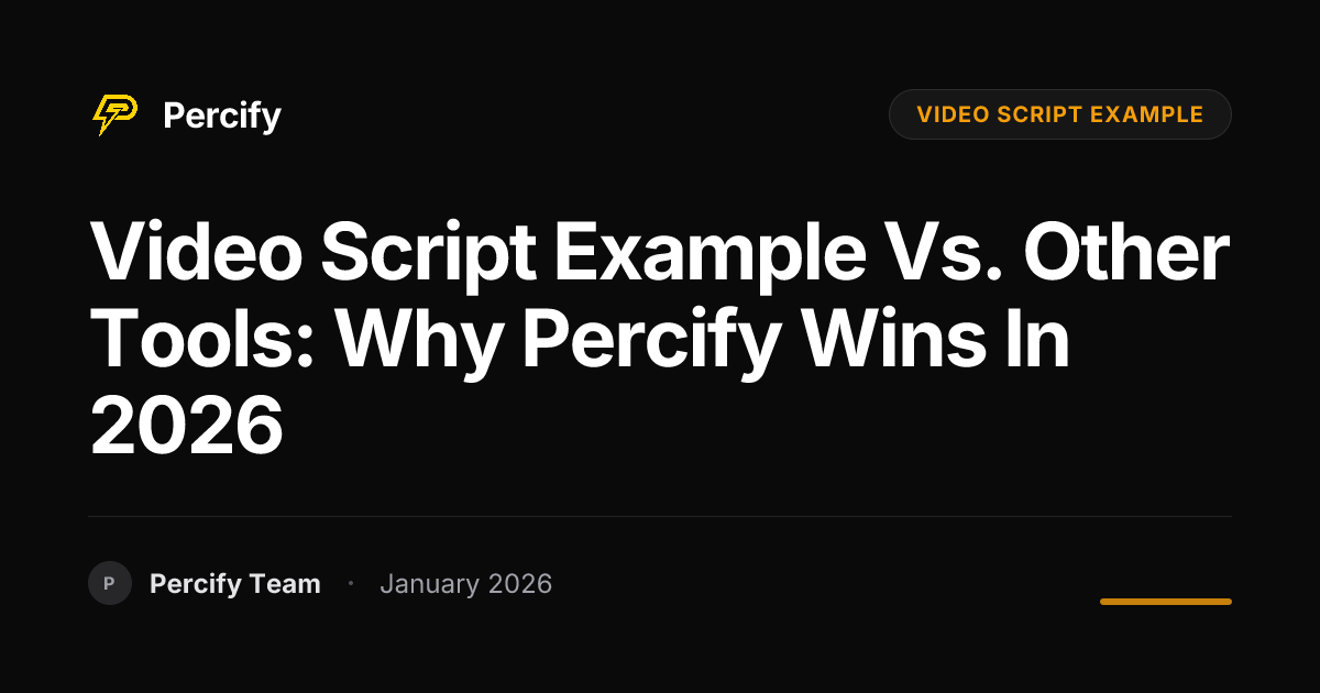 Video Script Example vs. Other Tools: Why Percify Wins in 2026 ...