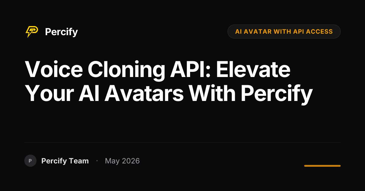 Voice Cloning API: Elevate Your AI Avatars with Percify - Percify AI Avatar Blog Cover