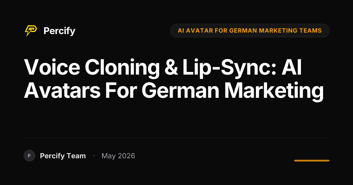 Voice Cloning & Lip-Sync: AI Avatars for German Marketing - Percify AI Avatar Blog Cover