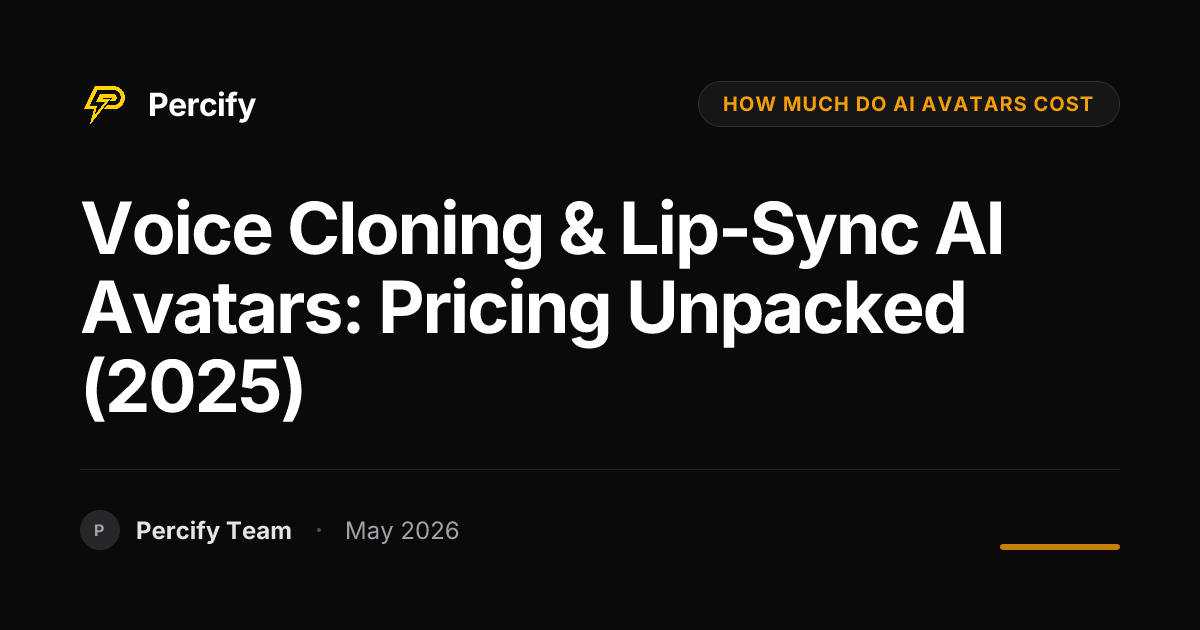 Voice Cloning & Lip-Sync AI Avatars: Pricing Unpacked (2025) - Percify AI Avatar Blog Cover