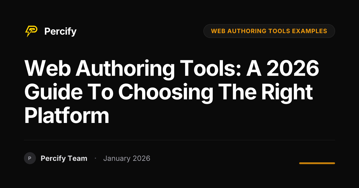 Web Authoring Tools: A 2026 Guide to Choosing the Right Platform ...