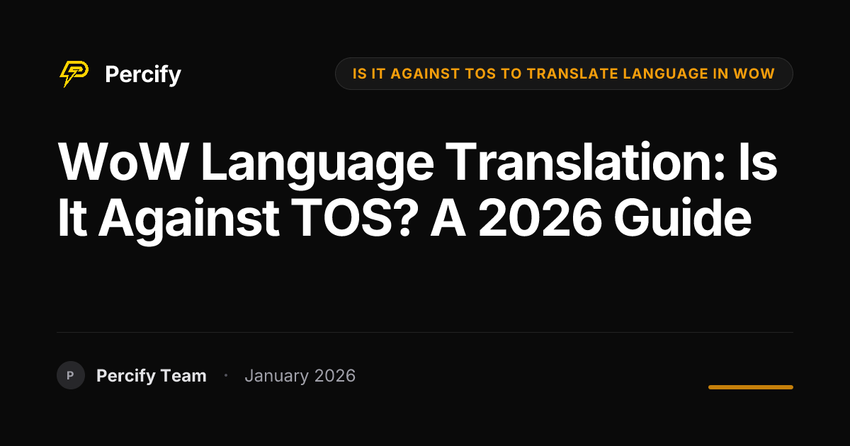 WoW Language Translation Is It Against TOS A 2026 Guide Percify Blog Hero Image