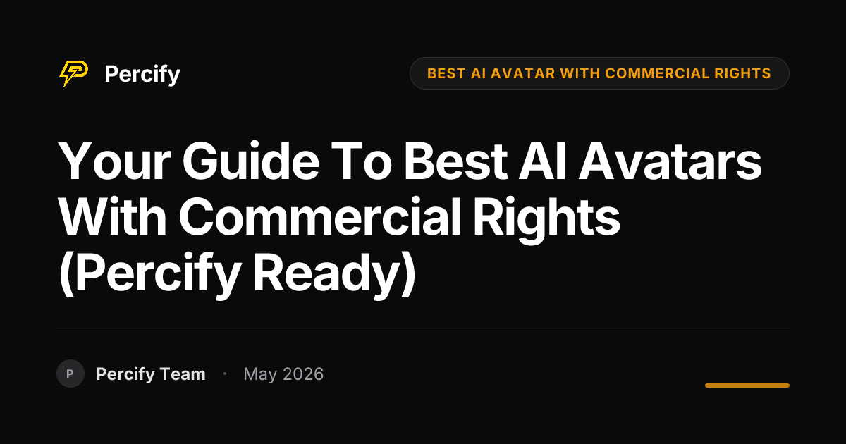 Your Guide to Best AI Avatars with Commercial Rights (Percify Ready) - Percify AI Avatar Blog Cover