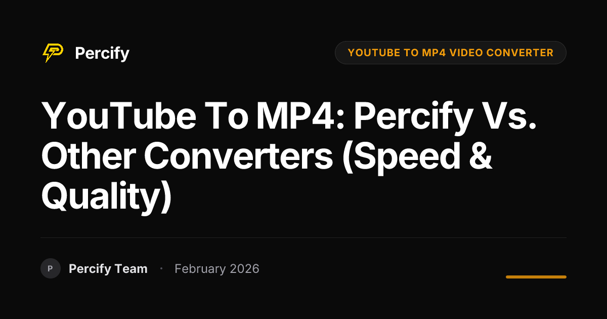 YouTube to MP4: Percify vs. Other Converters (Speed & Quality) - Percify AI Avatar Blog Cover